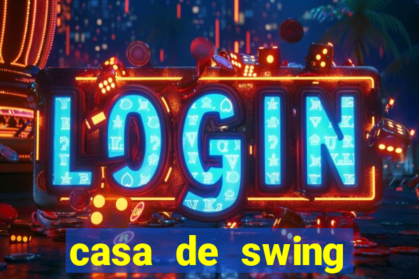 casa de swing salvador bahia